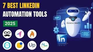 7 Best Linkedin Automation Software Tools 2025 (Full Demo & Comparison)