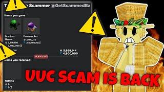 UUC SCAM IS BACK IN ROBLOX TRADING! *CAUTION*