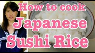 Sticky Sushi Rice Japanese Authentic Cooking