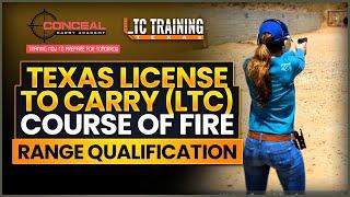 Texas License to Carry (LTC) Course of Fire - Range Qualification / Familiarization.