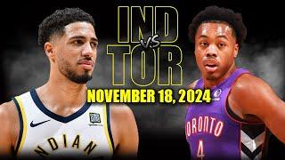 Toronto Raptors vs Indiana Pacers Full Game Highlights - November 18, 2024 | 2024-25 NBA Season