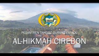 PONDOKNYA PENGHAFAL QURAN | ALHIKMAH CIREBON OFFICIAL VIDEO