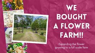 We Bought a Flower Farm!! Come take a tour of our new property in Splendora, TX!