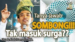 TANYA JAWAB TERBARU! TIDAK MASUK SURGA, SIAPA YANG DALAM HATINYA ADA SOMBONG SEBESAR BIJI SAWI