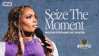 Seize the Moment - Stephanie Ike Okafor