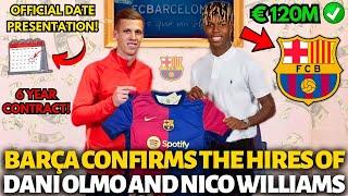 OFFICIAL BARCELONA CONFIRMS THE HIRES OF DANI OLMO AND NICO WILLIAMS! FINALLY! BARCELONA NEWS!