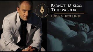 Radnóti Miklós: Tétova óda /Vers mindegy kinek (Lutter Imre versfilmje)