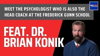 Meet the Psychologist Who Is Also the Head Coach at The Frederick Gunn School feat. Dr. Brian Konik