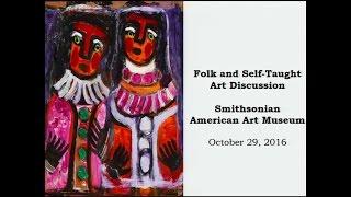 Folk and Self-Taught Art Discussion