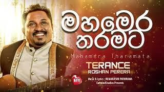 MAHA MERA THARAMATA | Terance Roshan Perera