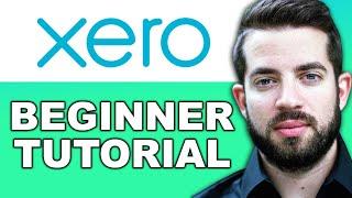 Xero Tutorial for Beginners | How to Use Xero Accounting for Small Business