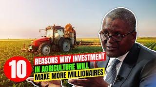 10 Reasons Why Investment Opportunities in Agriculture in Africa will create more Millionaires