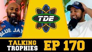 TDE Diss & Trump Wins – We’re Not Holding Back #170