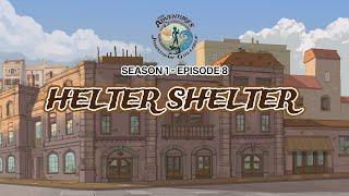 Helter Shelter | Season 1, Episode 8