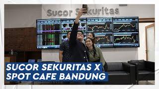 Sucor Sekuritas X Spot Cafe Bandung