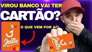 JEITTO VAI VIRAR BANCO? CONTA DIGITAL? VEM CARTÃO DE CRÉDITO?