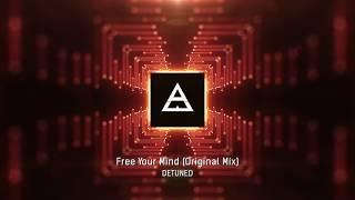 Detuned - Free Your Mind (Original Mix)