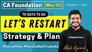 CA Foundation May 2025 | 60 days Plan | Let's Restart, Analyse, Strategy | Quantitative Aptitude