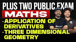 Plus Two Public Exam Maths | 6. Application of Derivatives, 11. Three Dimensional Geometry | Eduport