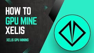 Xelis Mining | 0% Pool Fees | How to Mine Xel 2024