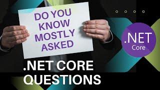 ASP.NET Core Interview Questions and Answer | .NET Core Interview Questions