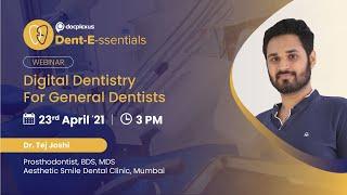 Digital Dentistry For General Dentists