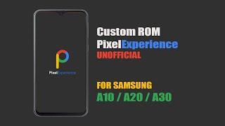 [ROM] PIXEL EXPERIENCE - UNOFFICIAL | Android 11 - Samsung Galaxy A