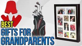 10 Best Gifts For Grandparents 2017