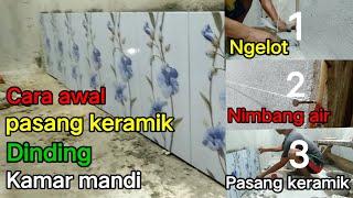 Cara awal pemasangan keramik dinding kamar mandi [][] Pemula wajib tau cara ini