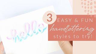 3 Easy Lettering Styles to Try Today! | How To Hand Letter