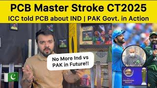 PCB Master Stroke PAK Government Big Statement on Champions Trophy 2025 | IND vs PAK not possible