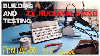 Building and testing a ZX Nucleon 512KB ver 3B from CSS Electronics