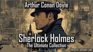 Complete Sherlock Holmes Audiobook Collection: All Novels & Stories | Audiobook 