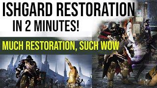 [FFXIV] ISHGARD RESTORATION IN 2 MINUTES!