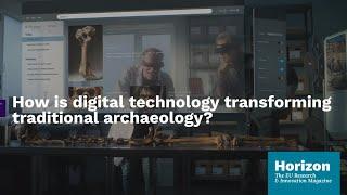 Digital digs: Technology preserving Europe’s cultural heritage