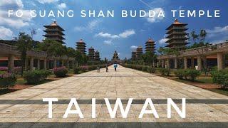 Taiwan - Fo Guang Shan Buddha Temple