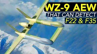 WZ-9 Early Warning Drone |  A Threat for US F22 & F35