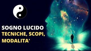 Le principali tecniche dell'Onironautica. Il Tao del sogno (lucido) - seconda parte -