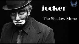 Shadow Mime|Jocker - A Unique Mime that Made Whole Audience Cry|Watch it  you will love for sure.