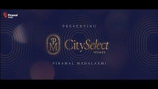 Piramal Mahalaxmi | City Select Homes