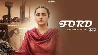 Ford (official video) Lovepreet Ghumaan ।। Mani Sheron wala ।। Mani Bhawanigarh ।। LG Music ।।