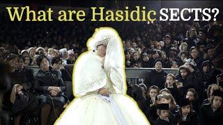 An Introduction to Hasidic Judaism and the Sects