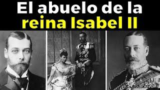 La Trágica Historia de Jorge V de Reino Unido, el abuelo de Isabel II