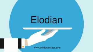 Learn how to say this word: "Elodian"