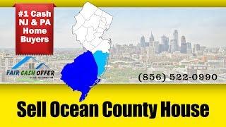 Sell My House Fast Ocean County NJ – 856-522-0990 – We Buy Ocean County NJ Houses