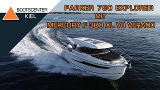 PARKER 790 EXPLORER mit Mercury F 300 XL V8 VERADO