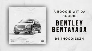 A Boogie Wit Da Hoodie - Bentley Bentayga (B4 #HOODIESZN)