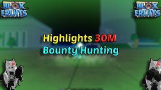 Highlight 30M Flame,Portal,Rumble + God Human,E Claw + CDK,Dark Blade | Blox Fruits Bounty Hunting