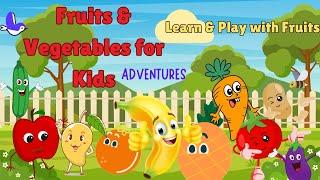 Fruits and Vegetables Adventure for Kids | Fun Learning with Pineapple, Mango, Carrot & More!