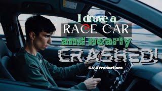 I Drove a Race Car and Nearly Crashed| G.V.A Productions